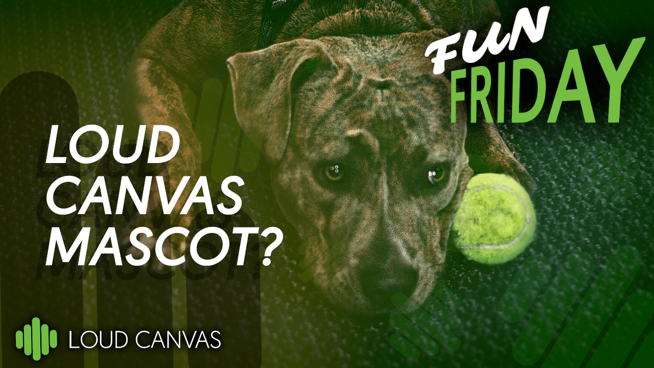 Olive the New Loud Canvas Mascot? – Fun Friday 
