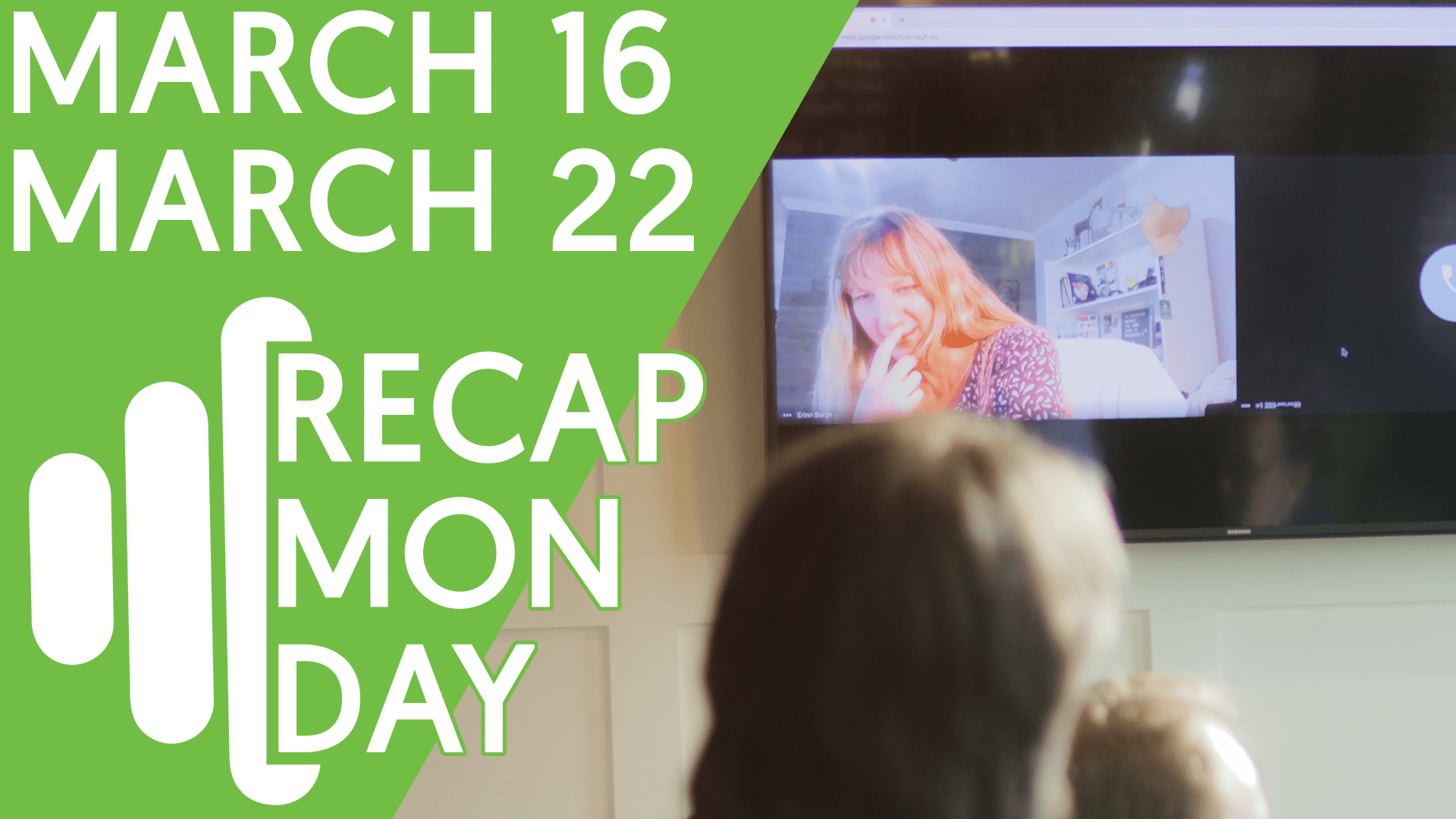 Recap Monday March 16 – March 22