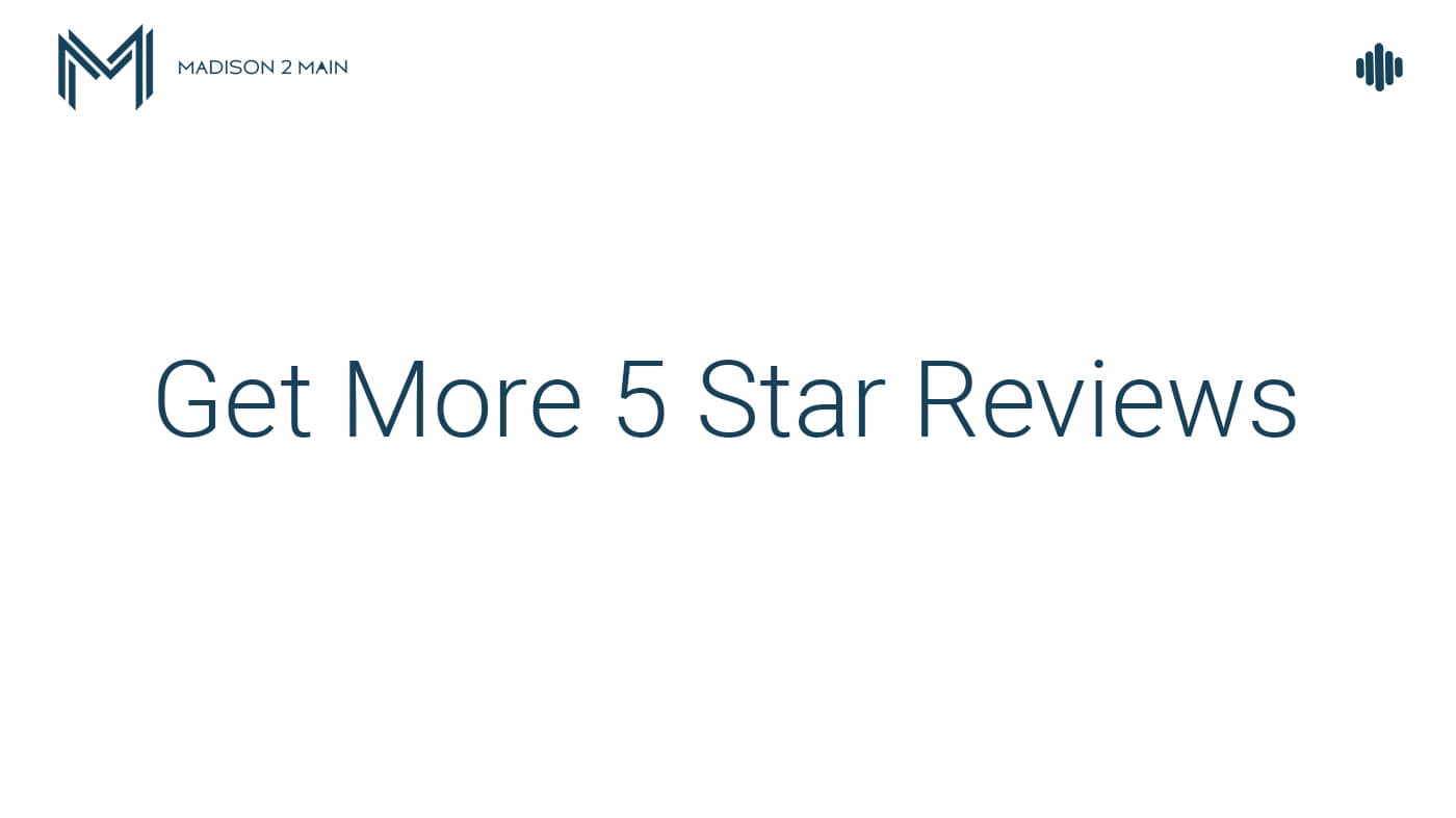 Our Tips for Getting More 5-Star Online Reviews 