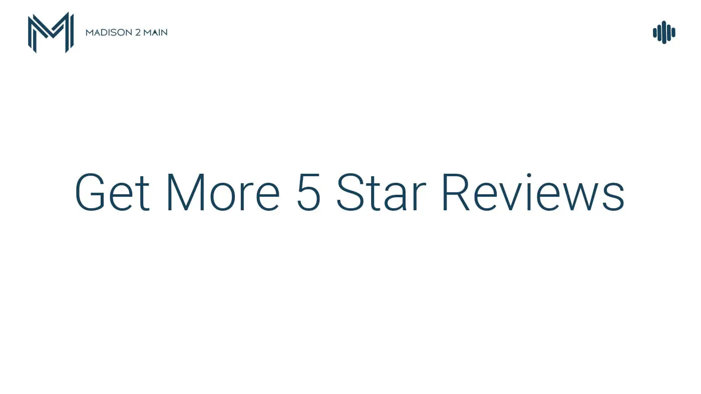 Our Tips for Getting More 5-Star Online Reviews